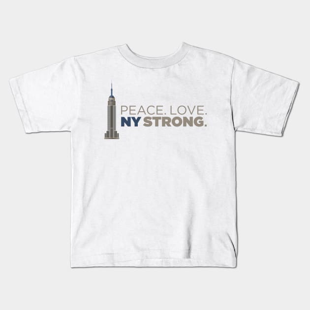 Peace. Love. NY Strong. New York NYC Empire State t-shirt Kids T-Shirt by e2productions